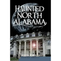 Haunted North Alabama