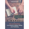 A Manual of Style and Standards in Academic Writing, Editing and Publishing