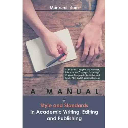 A Manual of Style and Standards in Academic Writing, Editing and Publishing