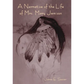 A Narrative of the Life of Mrs. Mary Jemison