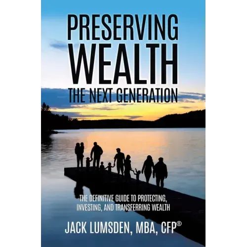 Preserving Wealth: The Next Generation