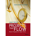 Projects That Flow: More Projects in Less Time