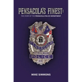 Pensacola's Finest: The Story of the Pensacola Police Department
