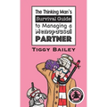 The Thinking Man's Survival Guide to Managing a Menopausal Partner
