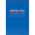 Committing to Peace: The Successful Settlement of Civil Wars