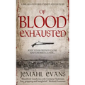 Of Blood Exhausted