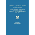 Baptismal and Marriage Records, REV. John Waldschmidt, Cocalico, Moden Krick, Weisseichen Land and Seltenreich, Gemeinde. Lancaster County, Pennsylvan