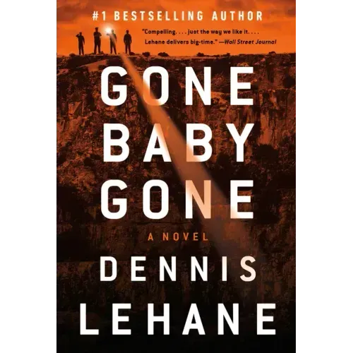 Gone, Baby, Gone: A Kenzie and Gennaro Novel