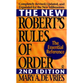 The New Robert's Rules of Order: Completely Revised, Updated, and Expanded for the New Millennium