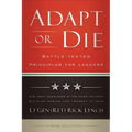 Adapt or Die: Battle-Tested Principles for Leaders