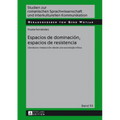 Espacios de dominación, espacios de resistencia: Literatura y traducción desde una sociología crítica
