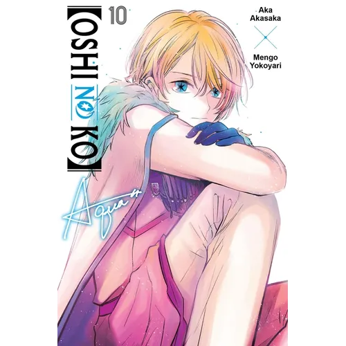 [Oshi No Ko], Vol. 10