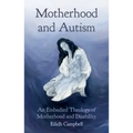 Motherhood and Autism