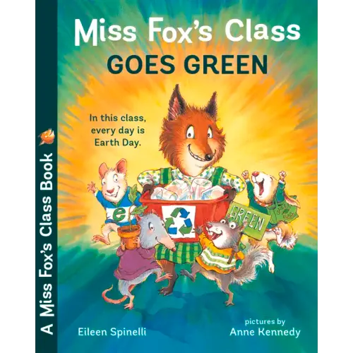 Miss Fox's Class Goes Green