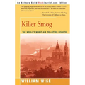 Killer Smog: The World's Worst Air Pollution Disaster