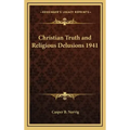 Christian Truth and Religious Delusions 1941