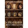 Cinco vidas recordadas