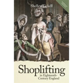 Shoplifting in Eighteenth-Century England
