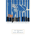 The Rapist File: Interviews with Convicted Rapists
