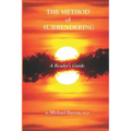 The Method of Surrendering: A Reader's Guide