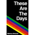 These Are The Days