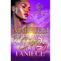 Married To A Down South Don 2: An Urban Romance