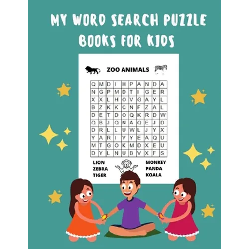 My Word Search Puzzle Books For Kids: 60 Large Print Word Search Puzzles, Wordsearch Kids Activity Workbooks, Ages 6 7 8 9 -12