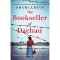 The Bookseller of Dachau: Absolutely heartbreaking and totally gripping World War 2 fiction