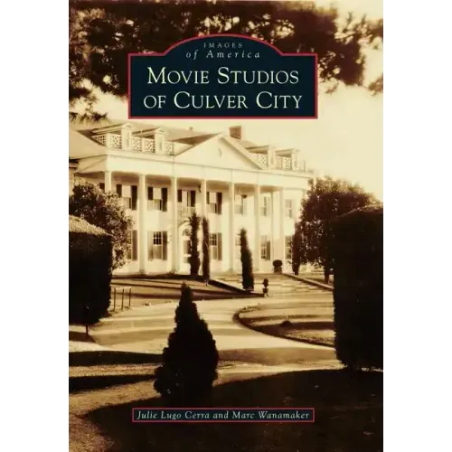 Movie Studios of Culver City