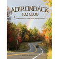 Adirondack 102 Club:: Your Passport & Guide to the North Country