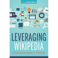 Leveraging Wikipedia: Connecting Communities of Knowledge