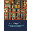 Chaekgeori: The Power and Pleasure of Possessions in Korean Painted Screens