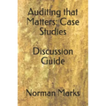 Auditing that Matters: Case Studies Discussion Guide