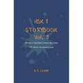 HSK 1 Storybook Vol. 3: Stories in Simplified Chinese and Pinyin, 150 Word Vocabulary Level