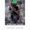 Algorithmic Reason: The New Government of Self and Other