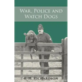 War, Police and Watch Dogs