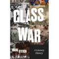 Class War: A Literary History