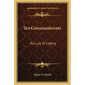 Ten Commandments: The Law of Liberty
