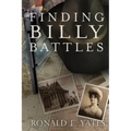 Finding Billy Battles: An Account of Peril, Transgression, and Redemption