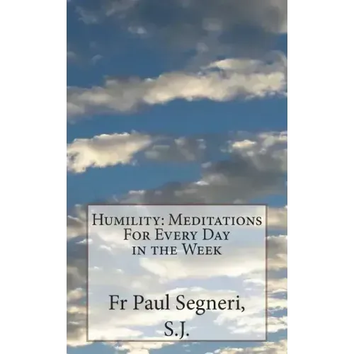 Humility: Meditations For Every Day in the Week