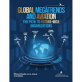 Global Megatrends and Aviation: The Path to Future-Wise Organizations