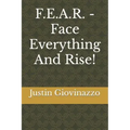 F.E.A.R. - Face Everything And Rise!