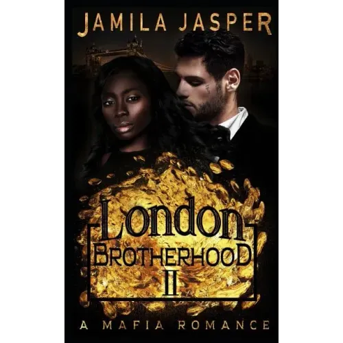 The London Brotherhood II: A Mafia Romance