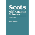 Scots in the Mid-Atlantic Colonies, 1635-1783