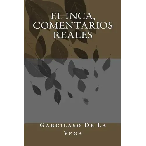 El Inca, Comentarios Reales