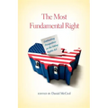 The Most Fundamental Right: Contrasting Perspectives on the Voting Rights Act