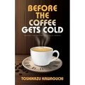 Before the Coffee Gets Cold