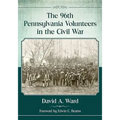The 96th Pennsylvania Volunteers in the Civil War