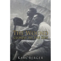 The Wound closest to the Sun Novel