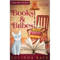 Books & Bribes Large Print: A Paranormal Witch Cozy Mystery